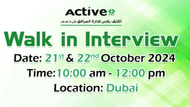 Active Plus Walk in Interview in Dubai