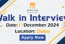 Proof Max Building Walk in Interview in Dubai