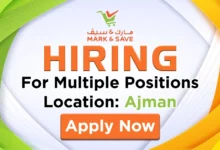 Mark & Save Hypermarket Recruitment in Ajman